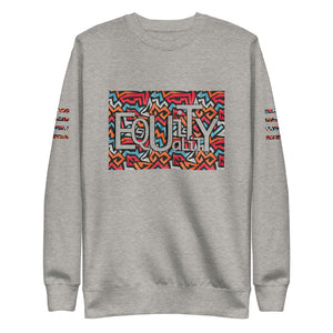 Equity in Equality Unisex Sweatshirt