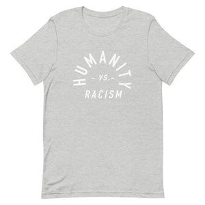 Humanity -vs- Racism Unisex Tee