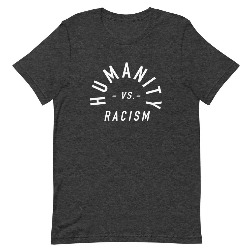 Humanity -vs- Racism Unisex Tee