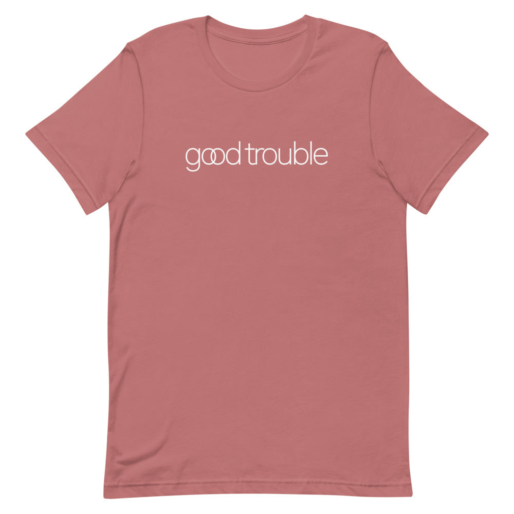 Good Trouble Unisex Tee