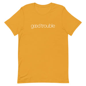 Good Trouble Unisex Tee