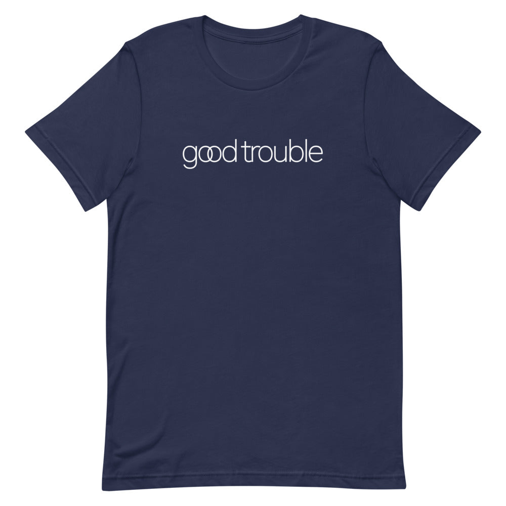 Good Trouble Unisex Tee