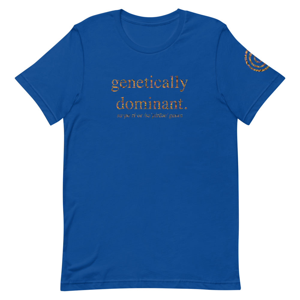 Genetically Dominant (Superior Genes) Unisex Tee