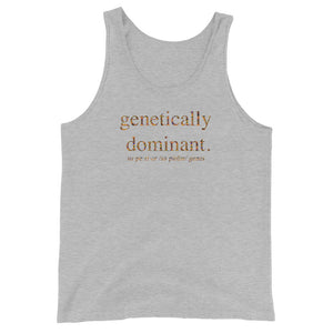 Genetically Dominant (Superior Genes) Unisex Tank Top