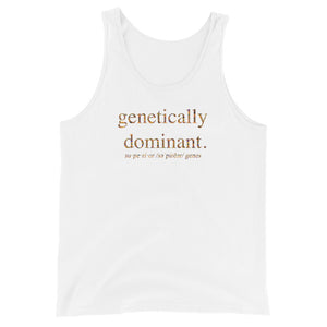 Genetically Dominant (Superior Genes) Unisex Tank Top