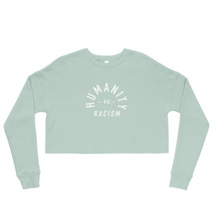 Humanity -vs- Racism Crop Sweatshirt