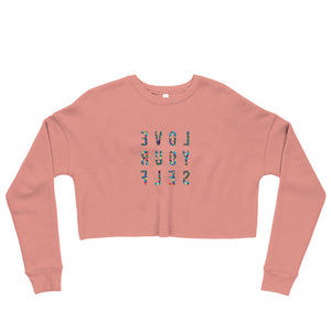 Love Your Self "Reflective Reminder/Selfie" 2022 Crop Sweatshirt